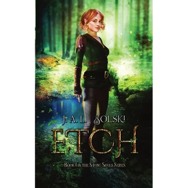 Etch: Stone Souls Book I