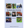 The Macho Man Chronicles: Volume 1