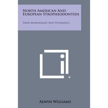 North American and European Stropheodontids: Their Morphology and Systematics