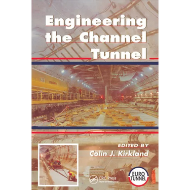 Engineering the Channel Tunnel