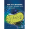 Taurine and the Mitochondrion: Applications in the Pharmacotherapy of Human Diseases