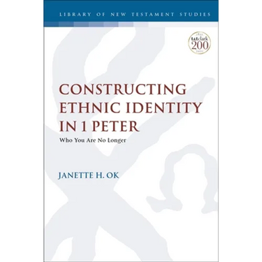 Constructing Ethnic Identity in 1 Peter: Who You Are No Longer