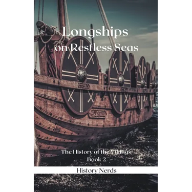 Longships on Restless Seas