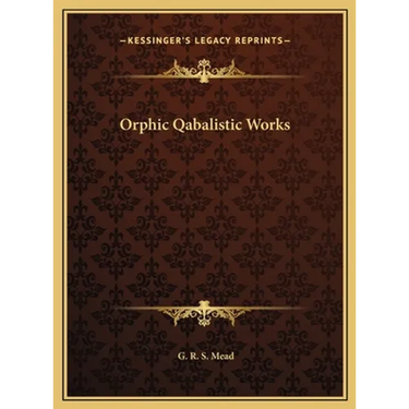Orphic Qabalistic Works