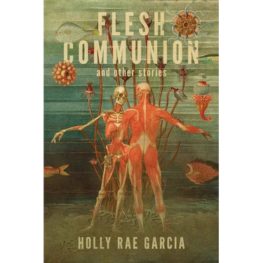 Flesh Communion and Other Stories
