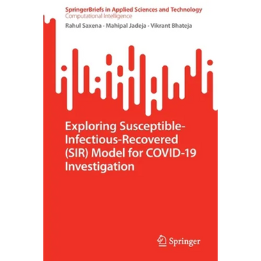 Exploring Susceptible-Infectious-Recovered (Sir) Model for Covid-19 Investigation