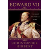 Edward VII: The Last Victorian King: The Last Victorian King