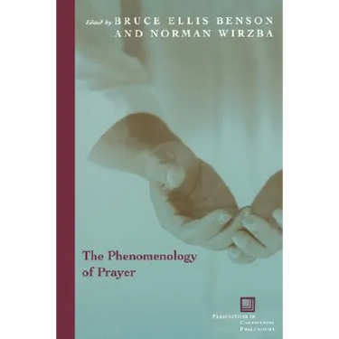 The Phenomenology of Prayer