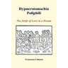 Hypnerotomachia Poliphili: The Strife of Love in a Dream (Hardback)