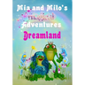 Mia and Milo's Magical Adventures - Dreamland