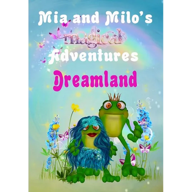 Mia and Milo's Magical Adventures - Dreamland