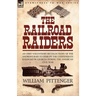 The Railroad Raiders: an Ohio Volunteers Recollections of the Andrews Raid to Disrupt the Confederate Railroad in Georgia During the American Civil Wa