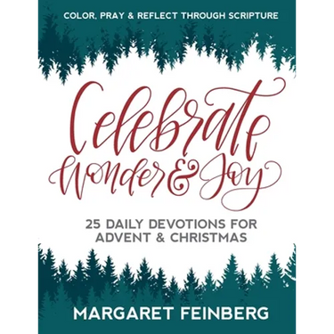 Celebrate Wonder and Joy: 25 Daily Devotions for Advent and Christmas