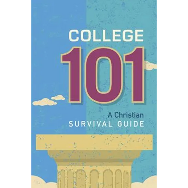 College 101: A Christian Survival Guide