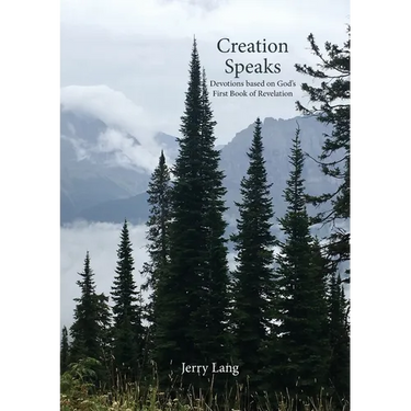 Creation Speaks: Devotions Based on God's First Book of Revelation