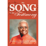 My Song is My Testimony: Autobiography of Bennie Lucille Williams As Told to Jacquelyn Benton