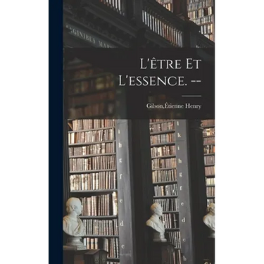 L'être Et L'essence. --