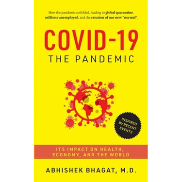 Covid-19 the Pandemic: Its Impact on Health, Economy, and the World