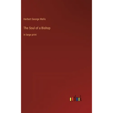 The Soul of a Bishop: in large print