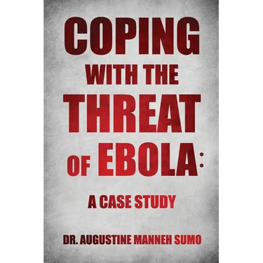 Coping with the Threat of Ebola: A Case Study