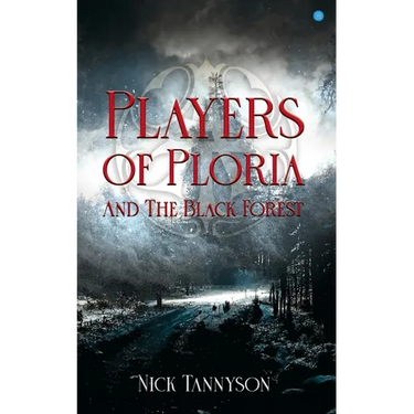 Players of Ploria and The Black Forest