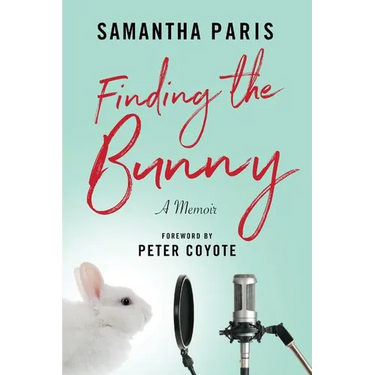 Finding the Bunny: The secrets of America's most influential and invisible art revealed through the struggles of one woman's journey