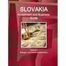 Slovakia Investment and Business Guide Volume 1 Strategic and Practical Information