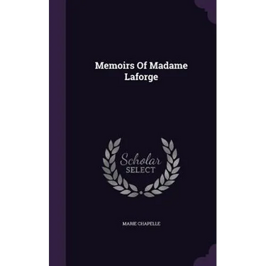 Memoirs Of Madame Laforge