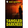 Tangled Darkness
