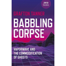 Babbling Corpse: Vaporwave and the Commodification of Ghosts