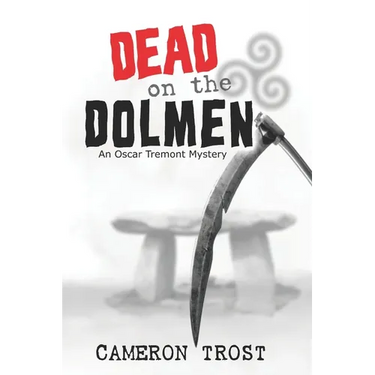 Dead on the Dolmen: An Oscar Tremont Mystery