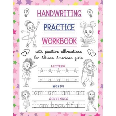 Handwriting Practice Workbook: With Positive Affirmations For African American Girls: Trace Print Letters, Words & Sentences: For Little Black Brown