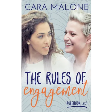 The Rules of Engagement: A Lesbian Romance