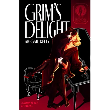 Grim's Delight: The New Protectorate Syndicate: Book One