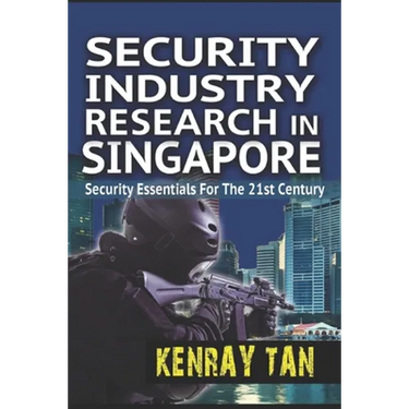 Security Industry Research in Singapore: Security Essentials for the 21st Century
