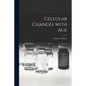 Cellular Changes With Age