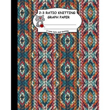 2: 3 Ratio Knitting Graph Paper: I Love Cats And Knitting: Knitter's Graph Paper For Designing Charts For New Patterns. Green Brown White And Red Real