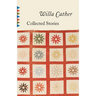 Collected Stories of Willa Cather