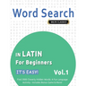 Word Search in Latin for Beginners - It's Easy! Vol.1 - Delta Classics - Find 2000 Cleverly Hidden Words: A Fun Language Activity - Includes Bonus Gam