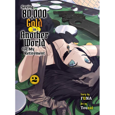 Saving 80,000 Gold in Another World for My Retirement 2 (Light Novel)