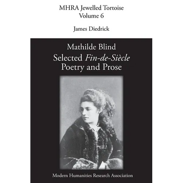 Mathilde Blind: Selected Fin-de-Siècle Poetry and Prose
