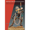 Meeting the Great Bliss Queen: Buddhists, Feminists, and the Art of the Self