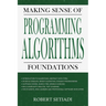Making Sense of Programming Algorithms Foundations