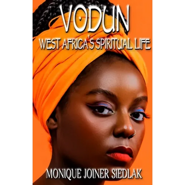 Vodun: West Africa's Spiritual Life