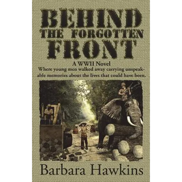 Behind the Forgotten Front: A WWII Novel: A WWII Novel