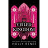 The Veiled Kingdom
