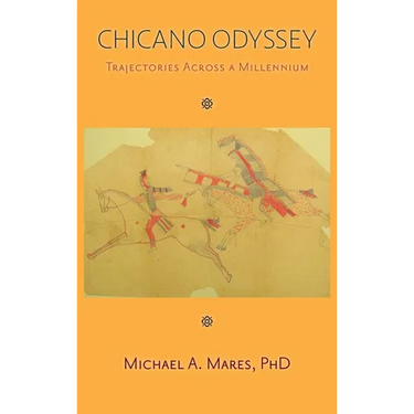 Chicano Odyssey: Trajectories Across a Millennium (Hardcover)