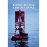 Energy, Biology, Climate Change