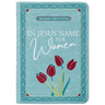 In Jesus' Name for Women: 365 Daily Devotions