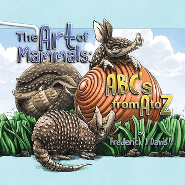 The Art of Mammals: ABC's from A to Z
